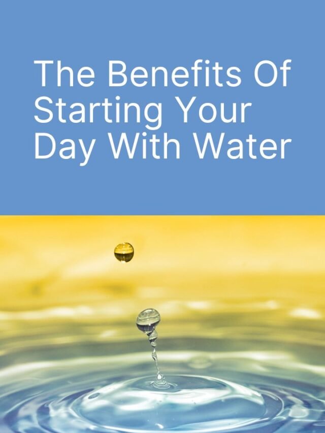 Morning Magic: Why You Should Kickstart Your Day with Water